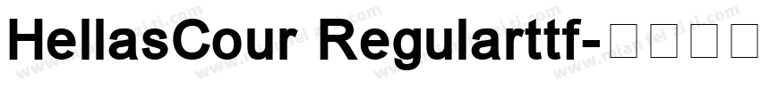 HellasCour Regularttf字体转换